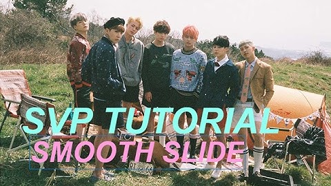 SVP Tutorial #1 Smooth Slide