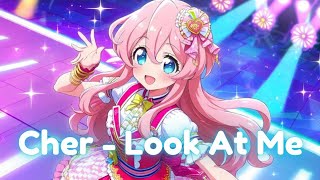 Cher - Look At Me (Nightcore)