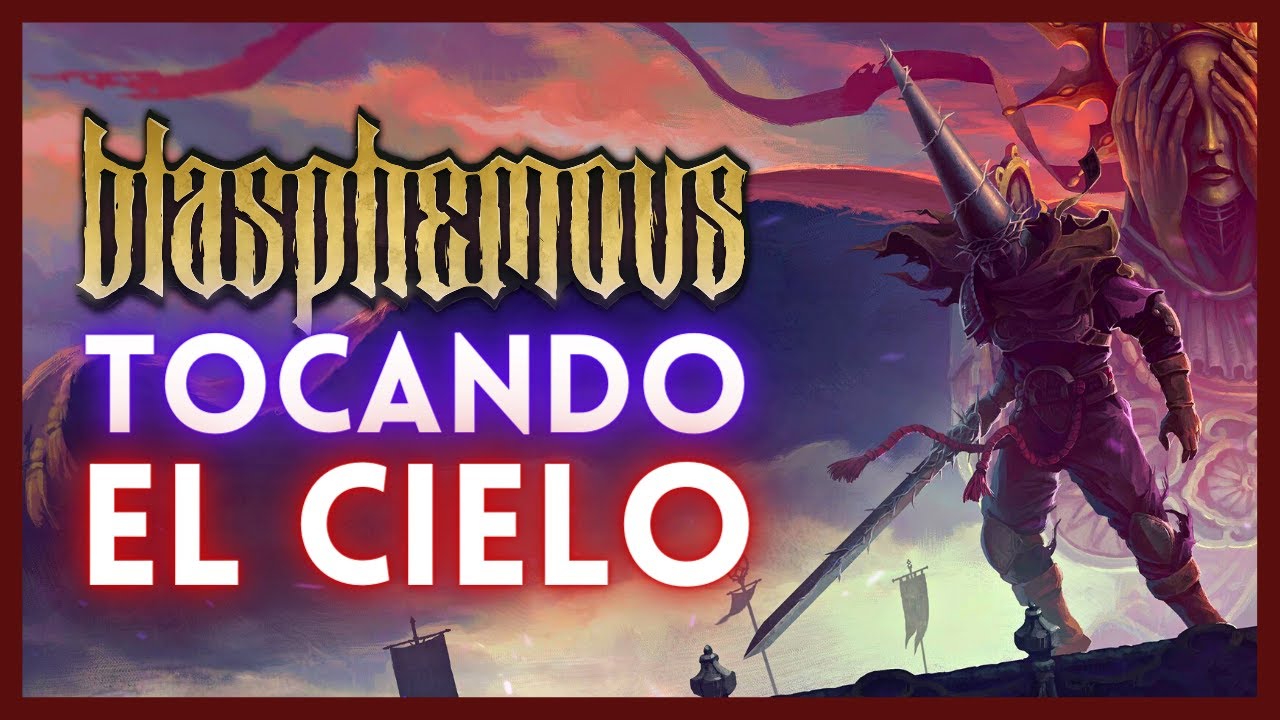 Blasphemous - ¿El MILAGRO indie?