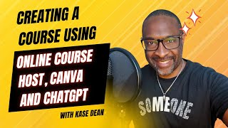 Creating a Course Using Online Course Host, Canva and ChatGPT