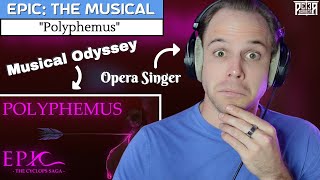Celebrity Horrifying start to the Cyclops Saga! Pro Singer Reaction/Analysis | EPIC: The Musical - Polyphemus Wealth