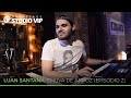 Backstage Vip - Luan Santana (Chuva De Arroz) (Episódio 02)