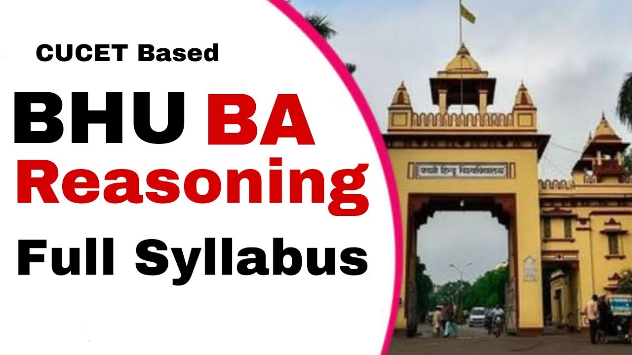 BHU BA Art Reasoning Syllabus CUCET Based | BHU Entrence Exam 2022 | BHU BA Art Reasoning Syllabus
