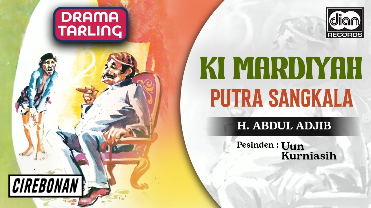 H. Abdul Adjib - Putra Sangkala - Ki Mardiyah (Official Audio)