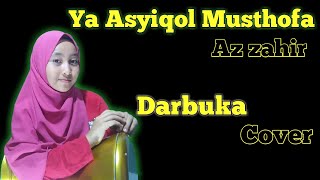 AUTO BAPER !!  DARBUKA COVER YA ASYIQOL MUSTHOFA - Az Zahir