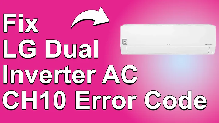 LG Dual Inverter AC CH10 Error (How To Fix CH10 Error Code - Why It Occurs, And Way To Fix It)