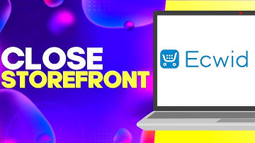 How to Close Storefront on Ecwid