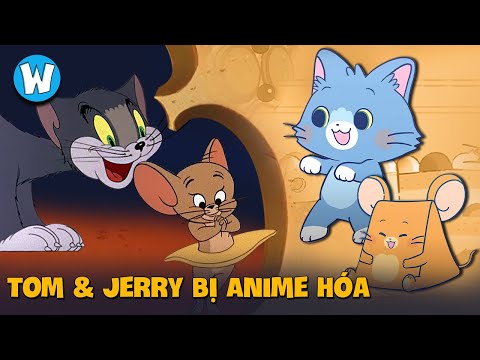 Video Tom and Jerry Bị Reboot | Khi Cả Thế Giới Bị Anime Hóa - youtube
