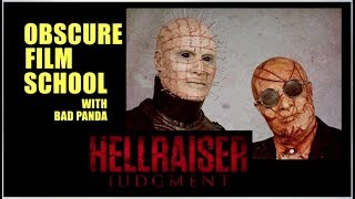 Obscure Film School - "Hellraiser: Judgement" (2018)  |  Bad Panda