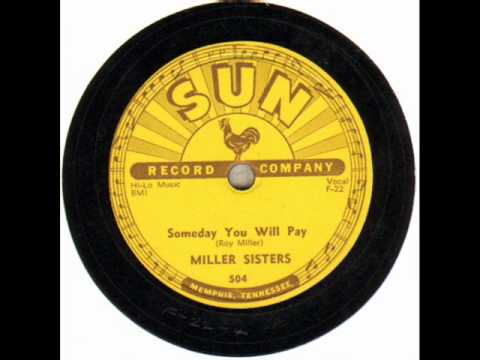 The Miller Sisters - Someday You Will Pay - SUN #504