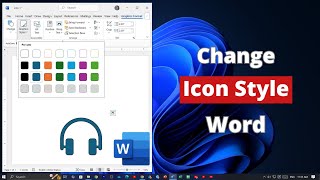 How to Change Icon Style on Microsoft Word