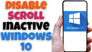 Disable Scroll Inactive Windows 10