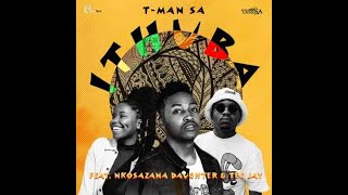 T Man SA  - Ithuba (Feat Nkosazana Daughter & Tee Jay)