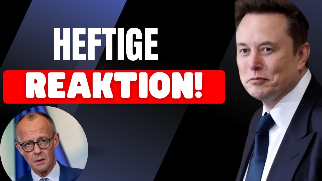 Was Elon Musk soeben über Merz äußerte, ist kaum zu fassen