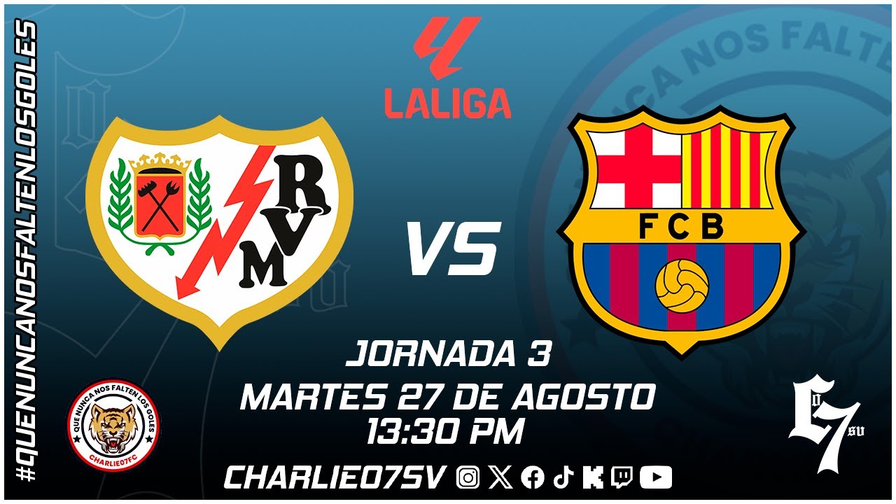 RAYO VALLECANO ⚪🔴 vs 🔵🔴 FC BARCELONA - LA LIGA 🏆 - JORNDA 3 ⚽ - EN VIVO ...