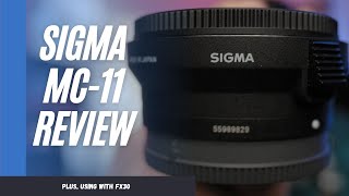 This Lens Adapter ROCKS! + SAVES MONEY for Sony Camera users | Sigma MC-11 EF-E Review FX30 a6700