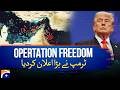 Operation Freedom Announced! Donald Trump’s Big Move Shakes Global Politics | Geo Explainer