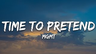 MGMT  Time to Pretend (Lyrics)