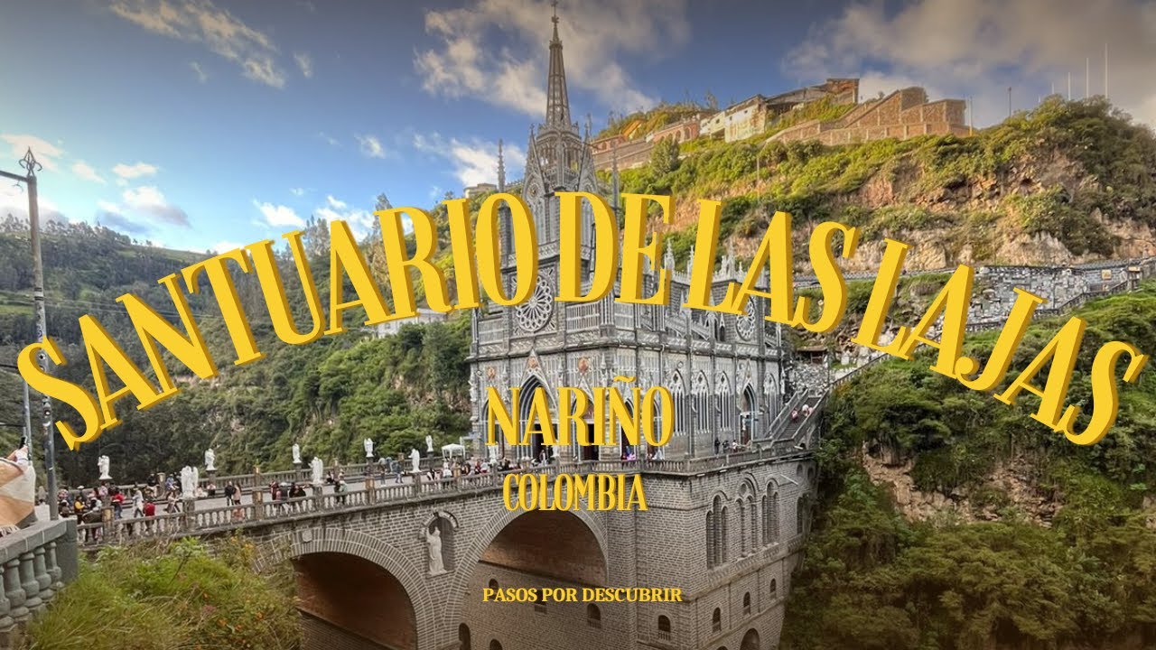Como es la iglesia más bella de Colombia hoy en día? SANTUARIO DE LAS LAJAS#3[4K]PASOS POR DESCUBRIR
