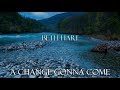 Beth Hart  - A change gonna come (with lyrics)