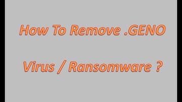 How To Remove .geno Virus | Ransomware & Recover Files ?