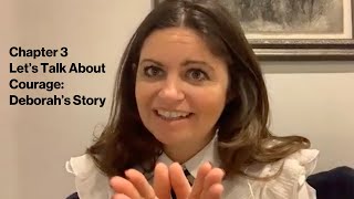 The C Word Chapter 3: Let’s Talk About Courage (Deborah’s Story)