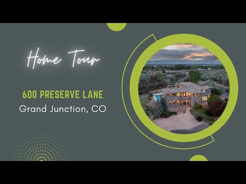600 Preserve Lane, Grand Junction, CO home video tour