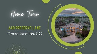 Home Tour - 600 Preserve Lane, Grand Junction CO - The Christi Reece Group