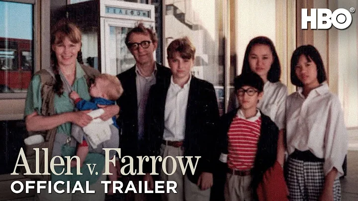 Allen v. Farrow: Official Trailer | HBO - DayDayNews