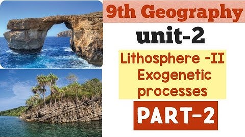 9th Geography UNIT-2.Lithosphere – II Exogenetic Process|PART-2|Social Science in Tamil |Full lesson