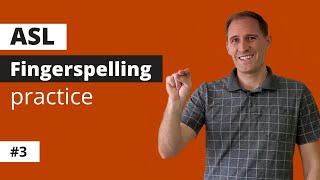 ASL Fingerspelling Practice #3 | Improve Your Receptive Skills with More Practice