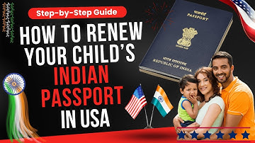 How to Renew Minors Indian Passport in USA? | 2025 Step-by-Step VFS Guide