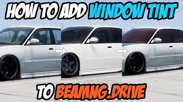 How to Add WINDOW TINT to ANY CAR in BeamNG.drive [EASY TUTORIAL!]