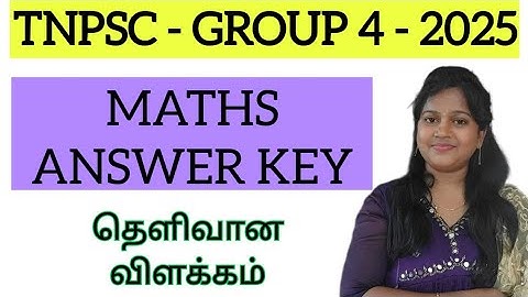 TNPSC GROUP 4 - 2025 - MATHS ANSWER KEY - A to Z Explanation 