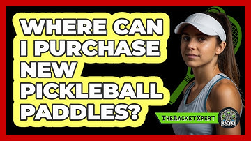 Where Can I Purchase New Pickleball Paddles?