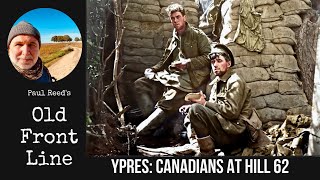 Walking Ypres: The Canadians at Hill 62