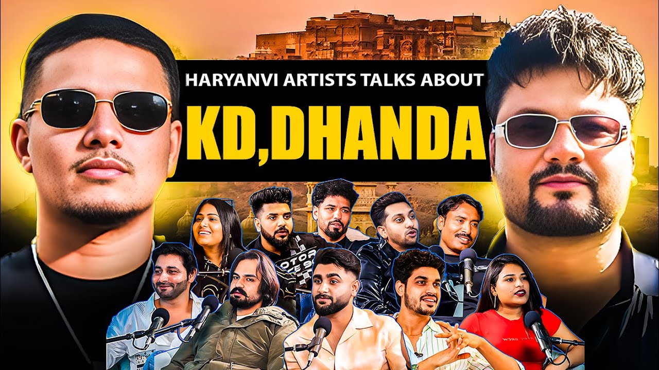 Dhanda Nyoliwala & KD : What Haryanvi Artists Really Think