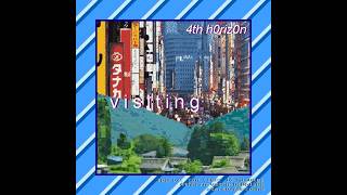 4th h0riz0n - v i s i t i n g