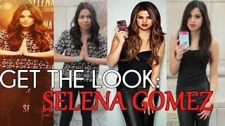 GET THE LOOK: SELENA GOMEZ | Makeup, Hair & Outfit