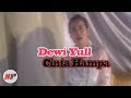 Dewi Yull - Cinta Hampa (Official Video)