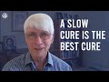 Ralph Martin - A Slow Cure Is the Best Cure