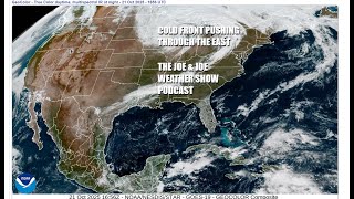 Joe \& Joe Weather Show Cold Front With Showers Tonight, Cool Unstable \& Tropical Storm Melissa