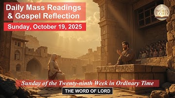 Daily Catholic Mass Readings and Gospel Reflection - Sunday, October 19, 2025 #thewordoflord