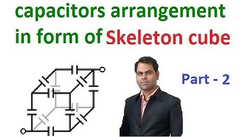 Capacitor problem of skeleton cube..