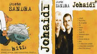 "Duets Sandra - Johaidī"