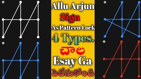 4 Types Of Pattern Locks As Allu Arjun Sign | AA | Allu Arjun Pattern Lock Status