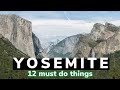 12 MUST DO things on Day One at YOSEMITE (2021)