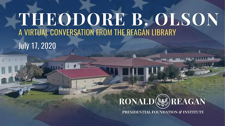 A VIRTUAL CONVERSATION WITH THEODORE B. OLSON - 07...