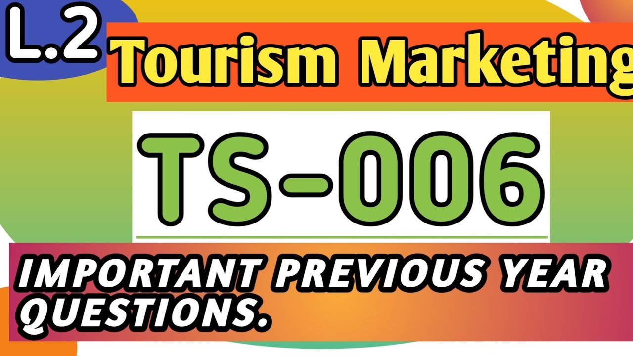 L.2/ Ignou/ TS-006/ Tourism marketing/ Important questions answers for examination/ important ques.