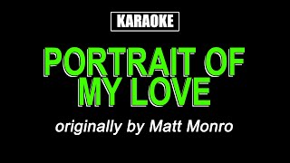 Karaoke  Portrait of My Love  Matt Monro